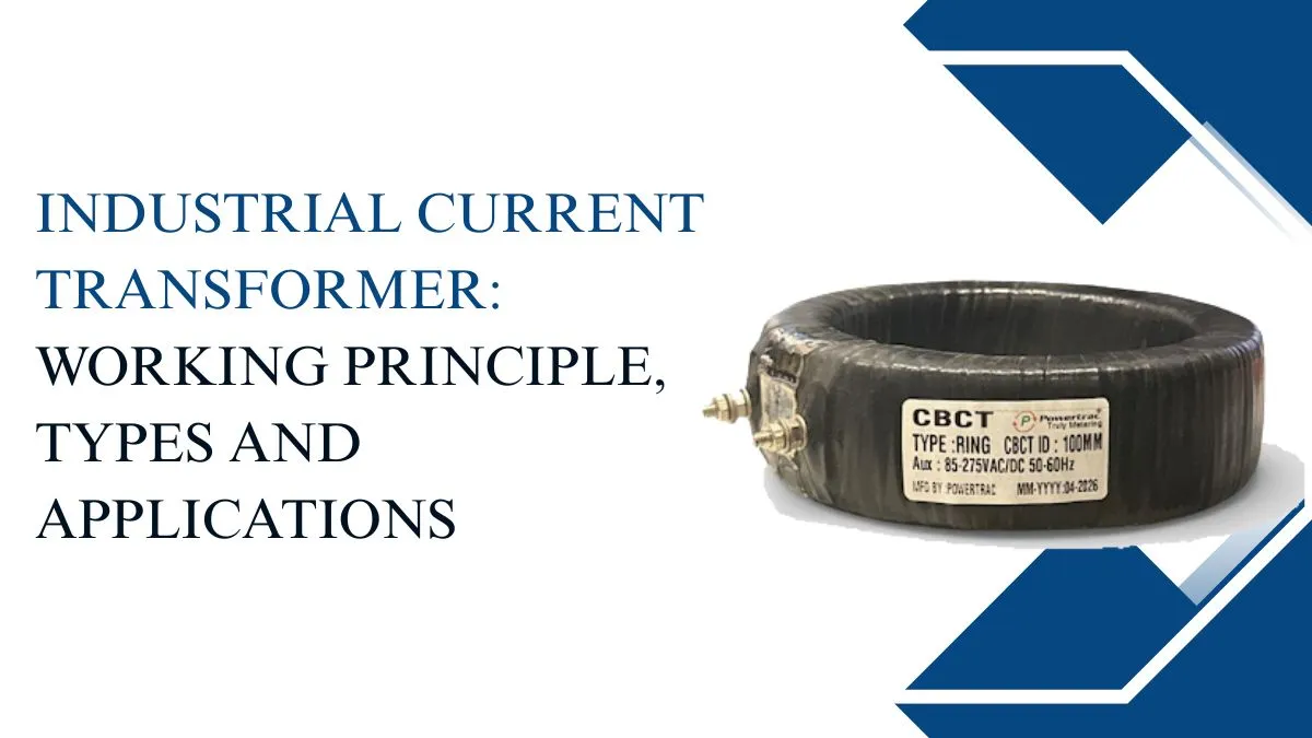 Industrial Current Transformer: Working Principle, Types and Applications