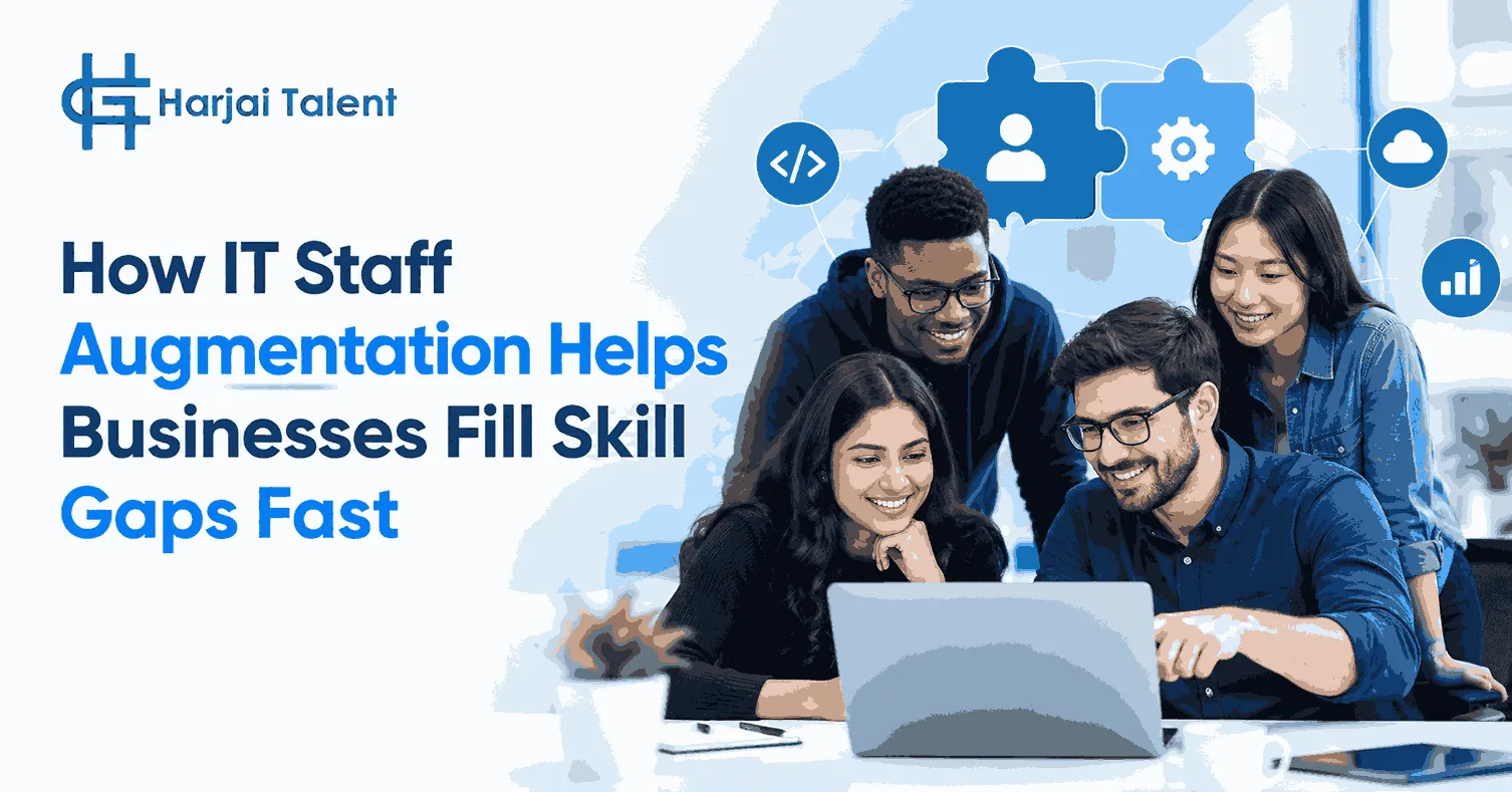 How IT Staff Augmentation Helps Businesses Fill Skill Gaps Fast