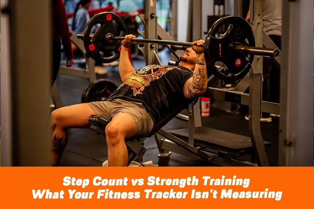 Step Count vs. Strength Training: What Your Fitness Tracker Isn't Measuring