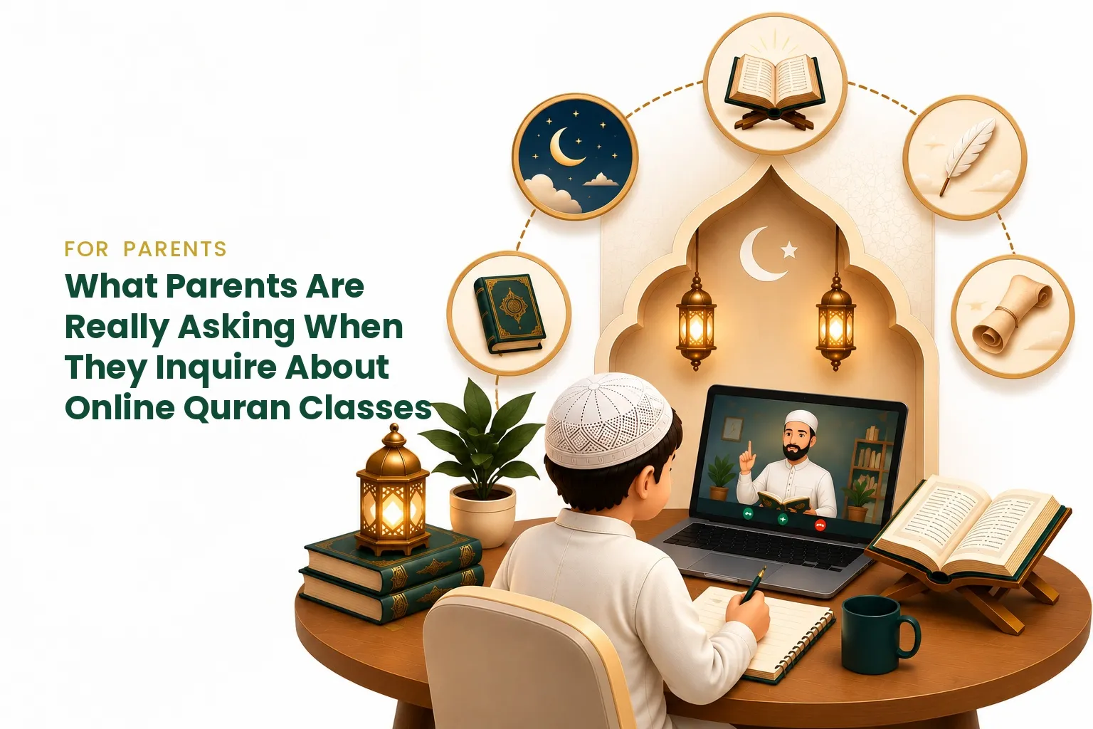 What Parents Are Really Asking When They Inquire About Online Quran Classes
