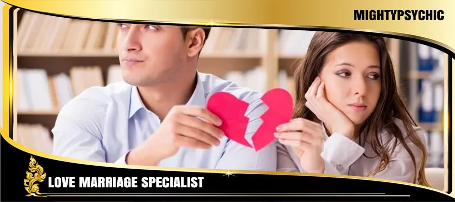 Love Marriage Problem Solution By Mighty Psychic