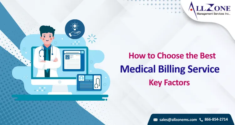 Key Factors to Consider When Choosing Medical Billing Services
