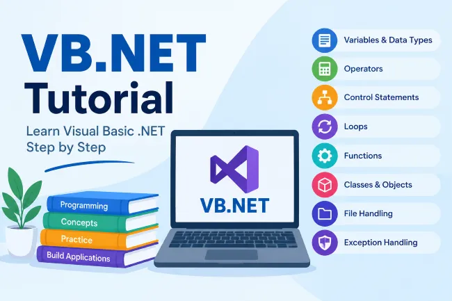 VB.NET Tutorial: Learn VB.NET Programming Step by Step