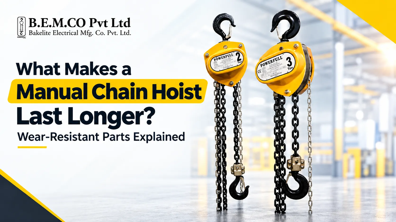 What Makes a Manual Chain Hoist Last Longer? Wear-Resistant Parts Explained