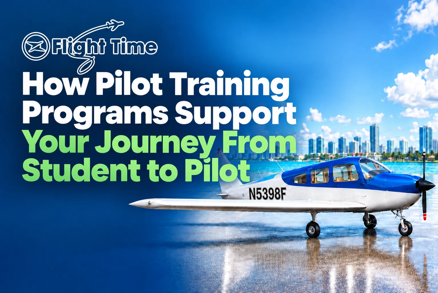 How Pilot Training Programs Support Your Journey From Student to Pilot