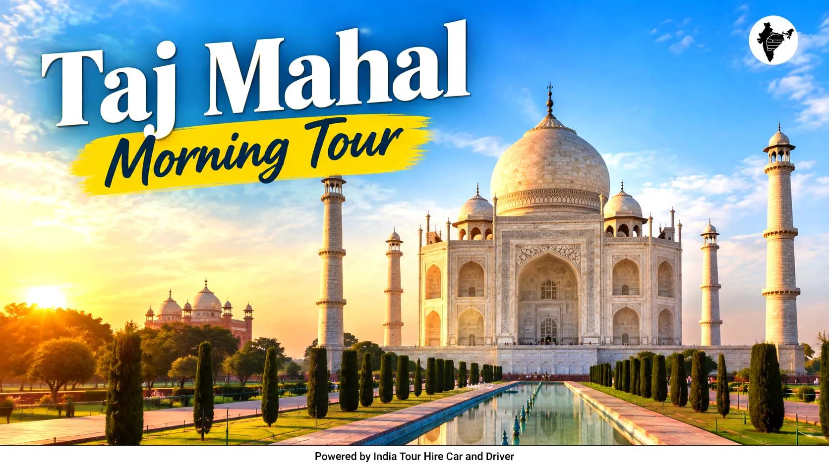 Delhi to Taj Mahal Morning Tour by Car
