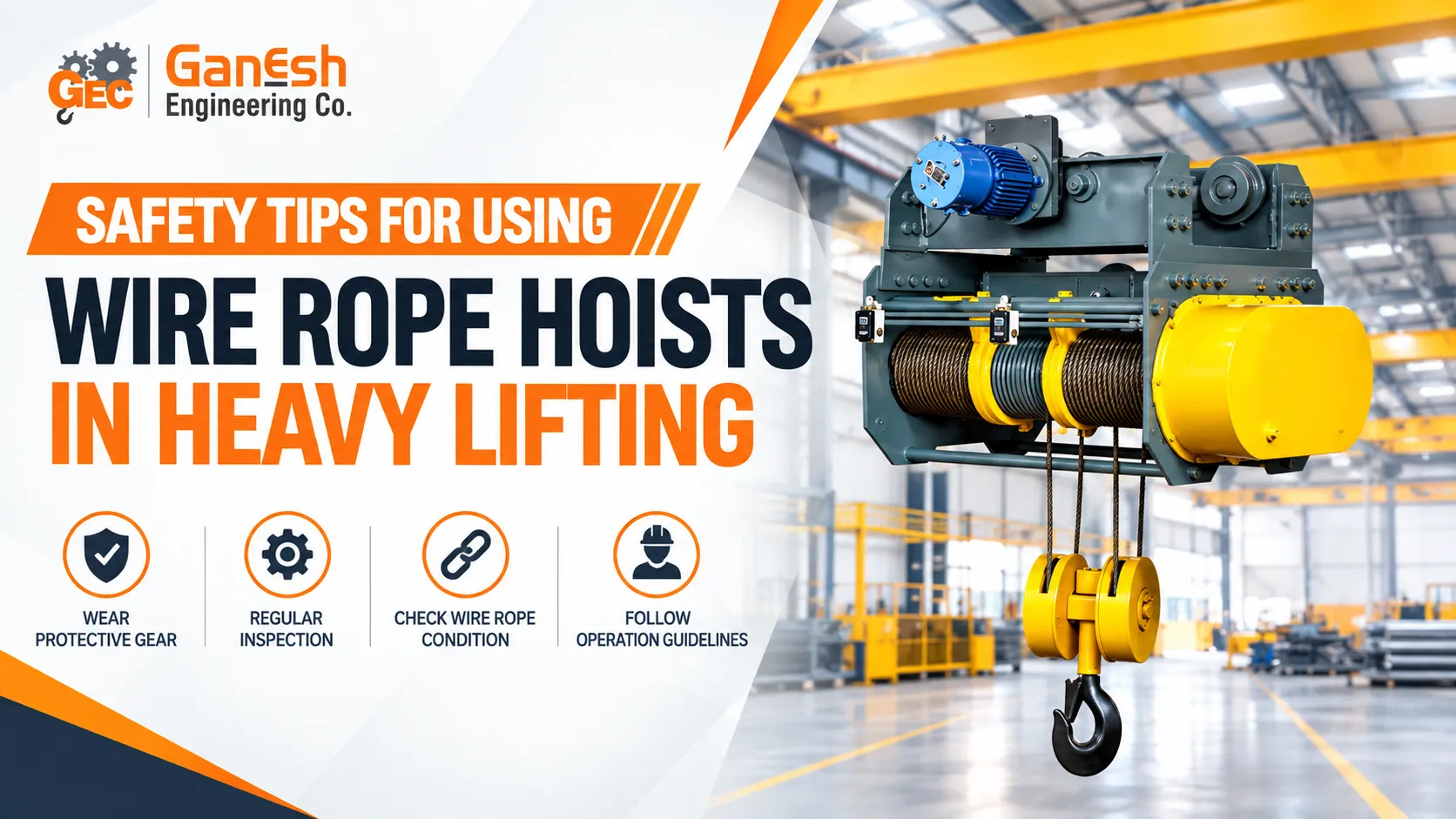 Safety Tips for Using Wire Rope Hoists in Heavy Lifting