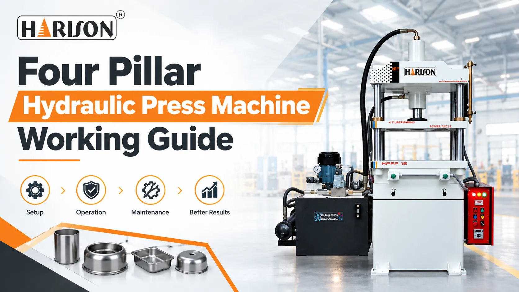 Four Pillar Hydraulic Press Machine Working Guide