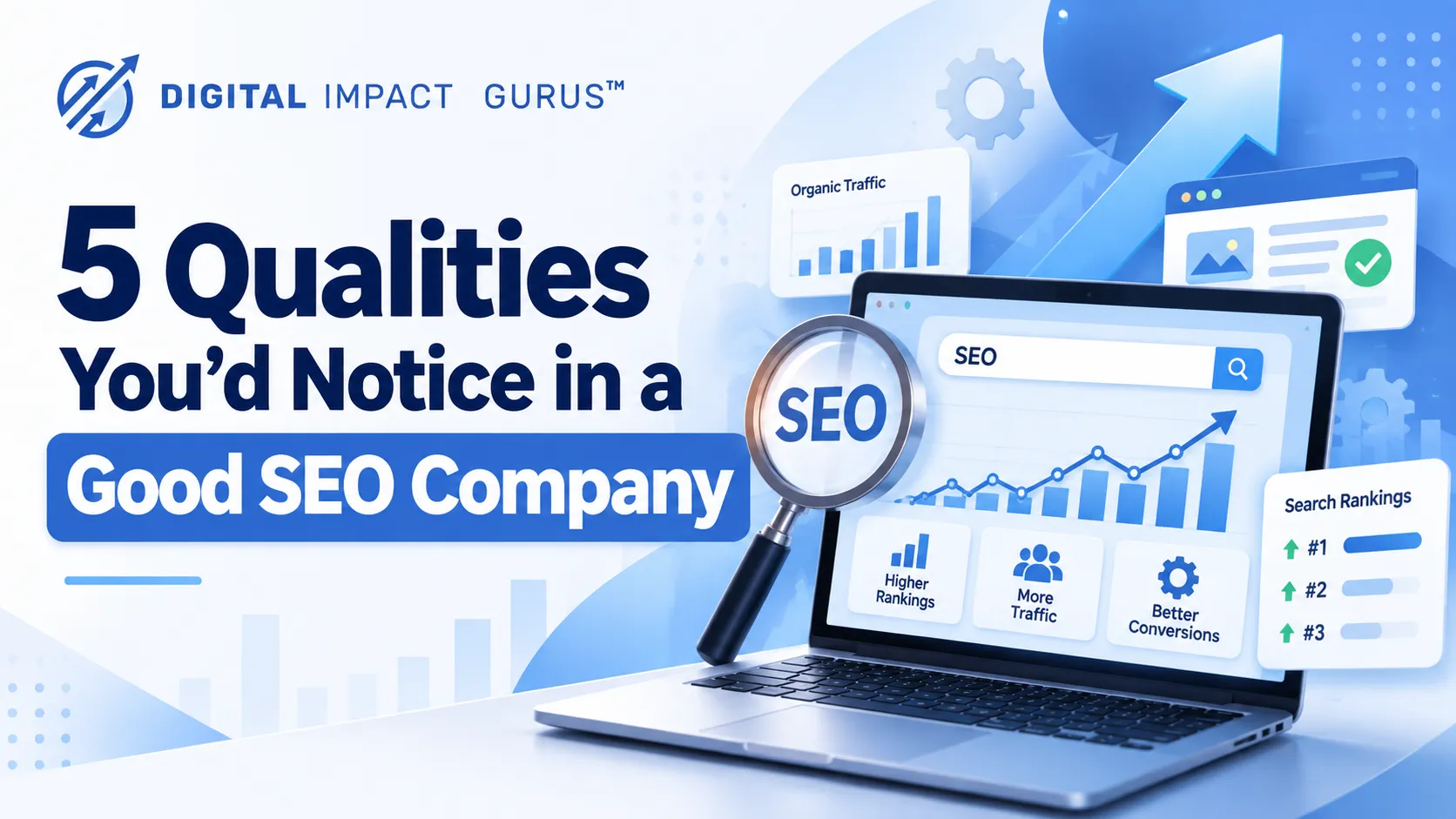 5 Qualities You'd Notice in a Good SEO Company
