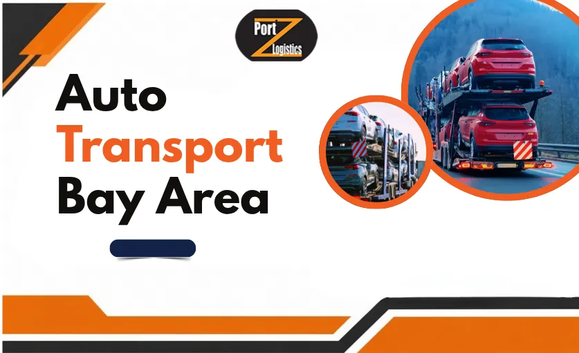 Auto Transport Bay Area for Easy and Reliable Vehicle Moving