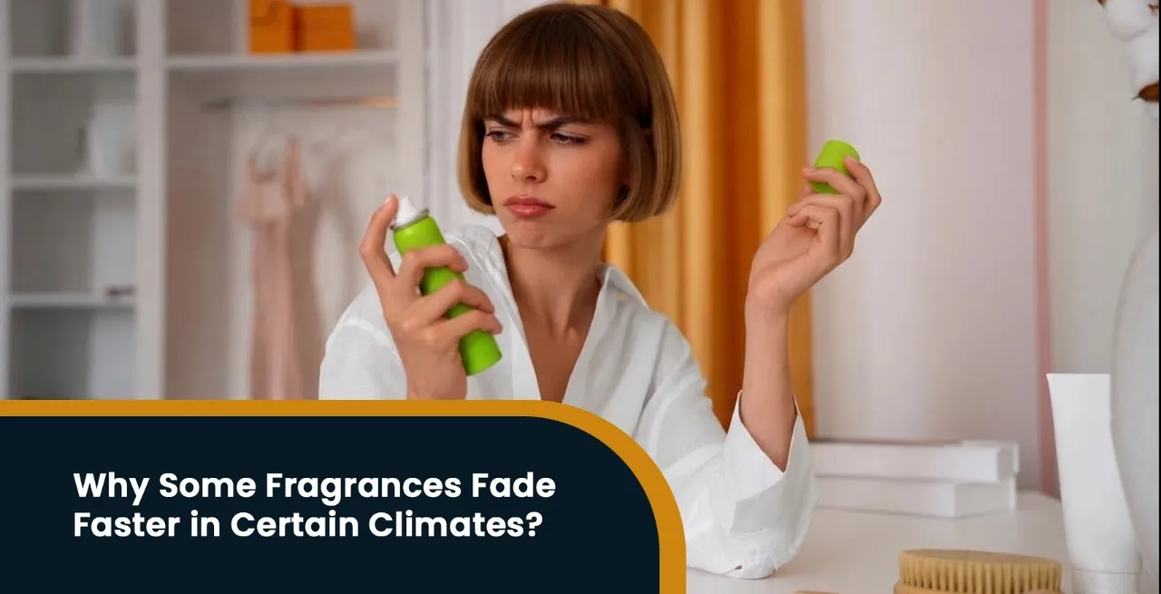 Why Weather Can Change the Way a Fragrance Performs