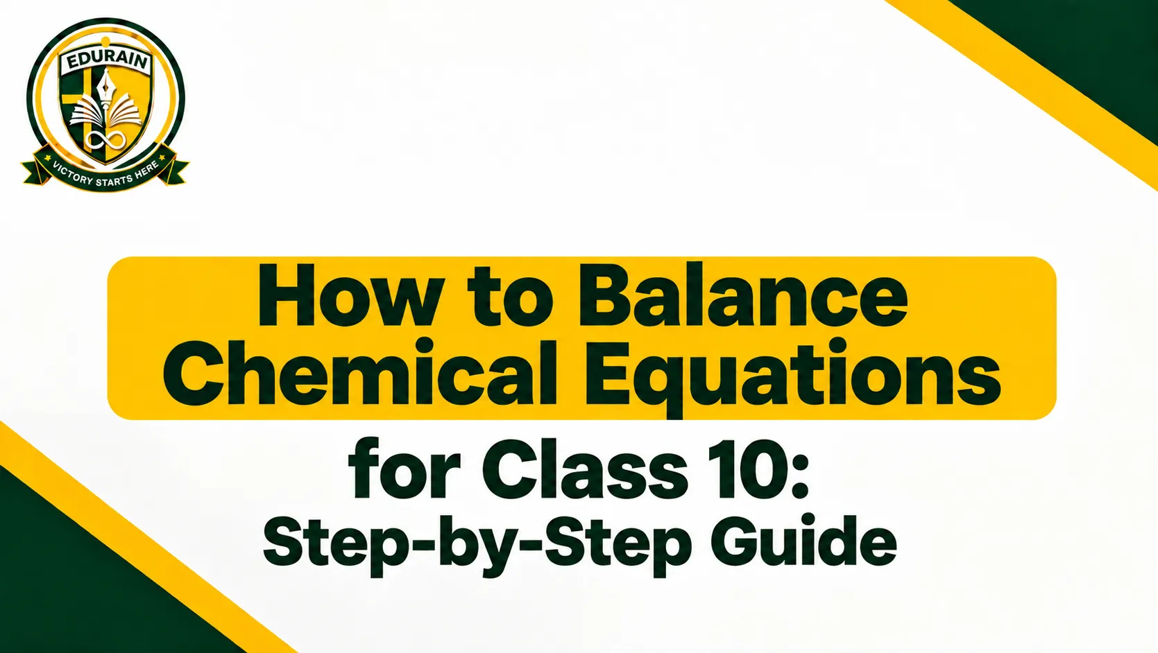 How to Balance Chemical Equations for Class 10: Step-by-Step Guide