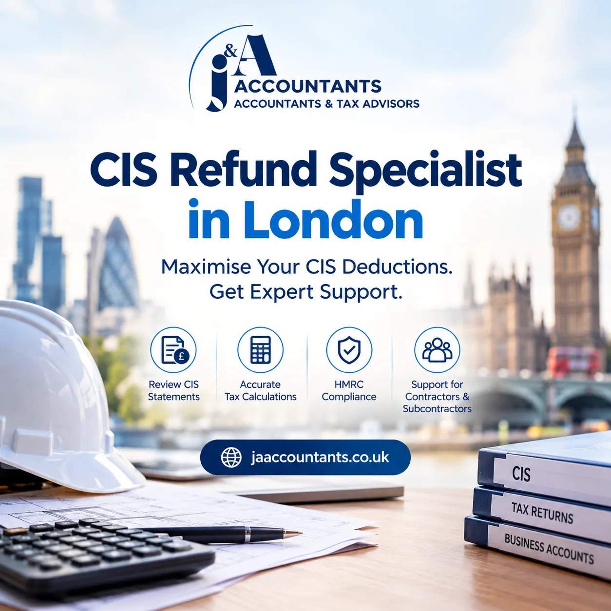 CIS Refund Specialist in UK: A Complete Guide to CIS Tax Refunds for Contractors and Subcontractors