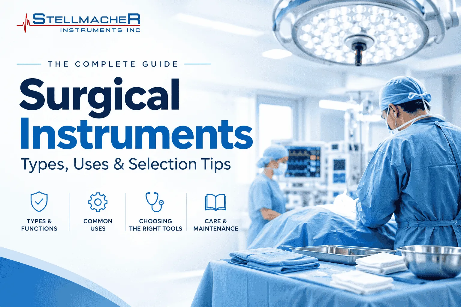 Understanding Surgical Instruments: Types, Uses, and What Healthcare Professionals Should Know