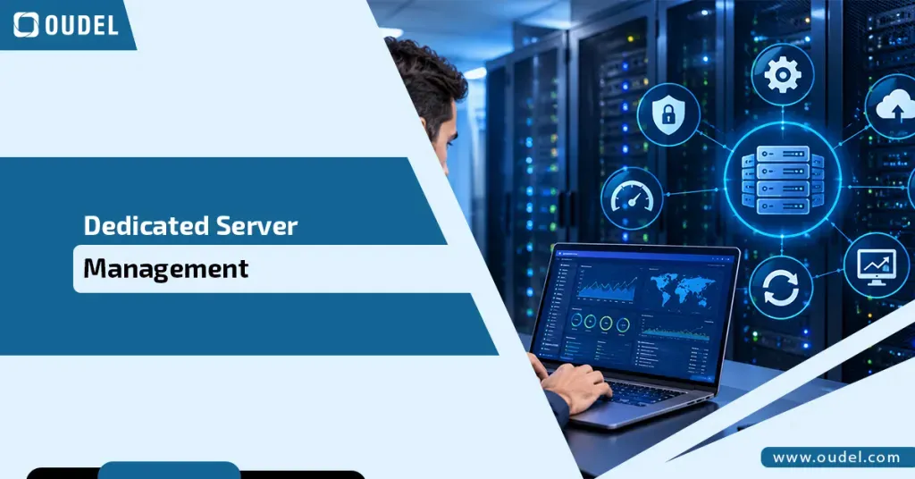 Dedicated Server Management: Complete Guide for Businesses