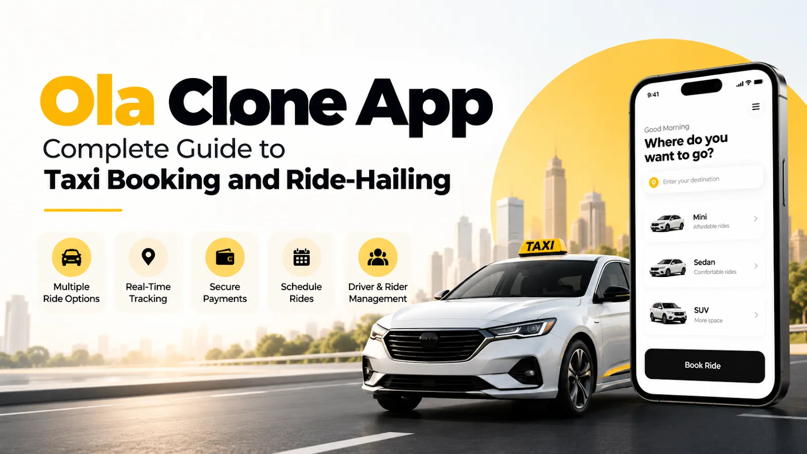 Ola Clone App: Complete Guide to Taxi Booking and Ride-Hailing