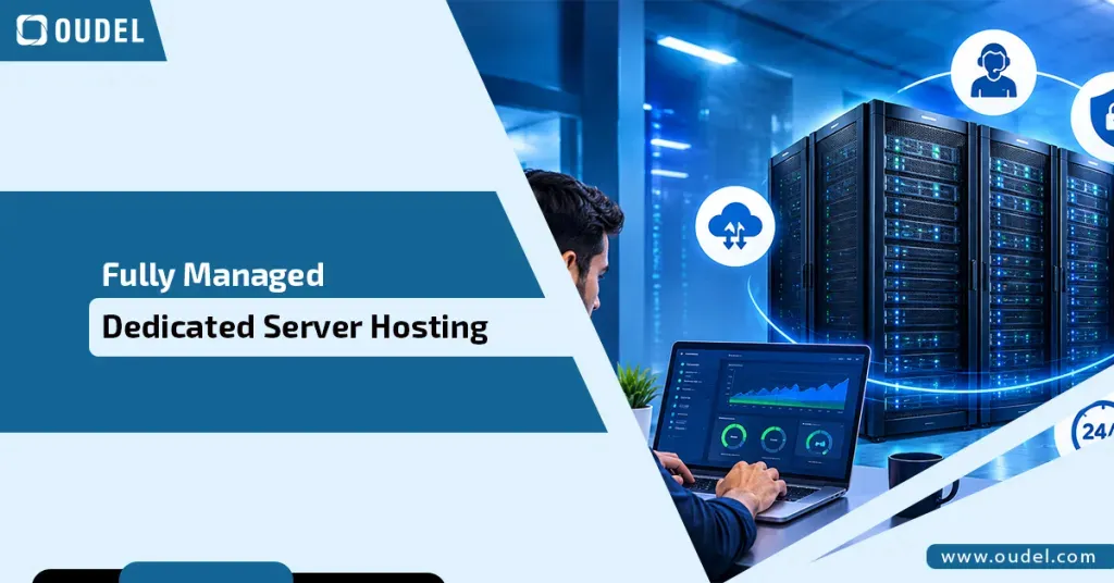Fully Managed Dedicated Server Hosting – Complete Guide