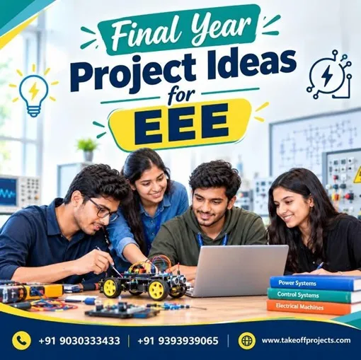 Top Innovative Final Year Project Ideas for EEE Students
