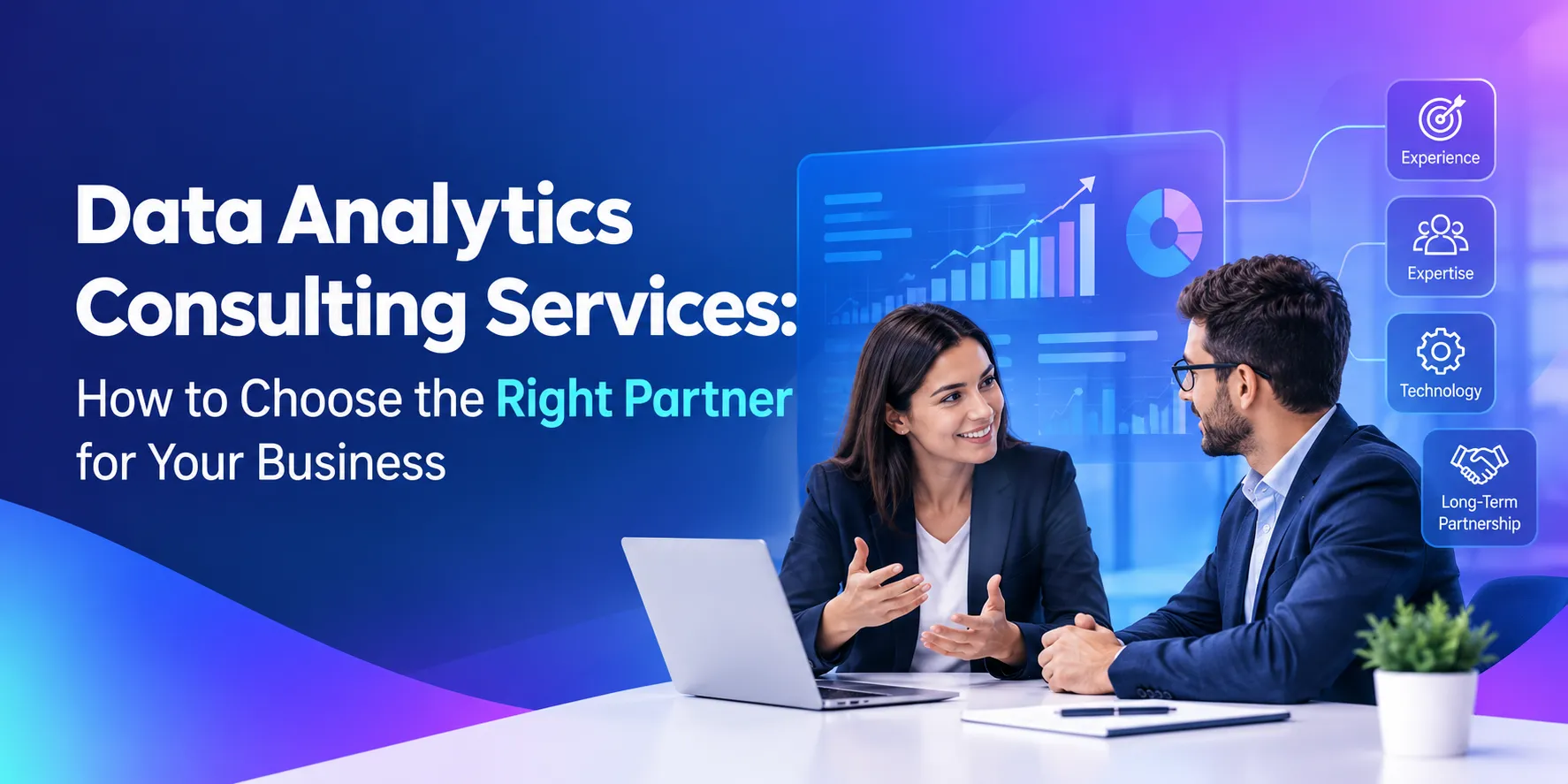 Data Analytics Consulting Services: How to Choose the Right Partner for Your Business