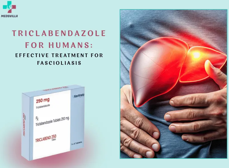 Buy Triclabendazole for Humans Online: Uses and Safety Guide