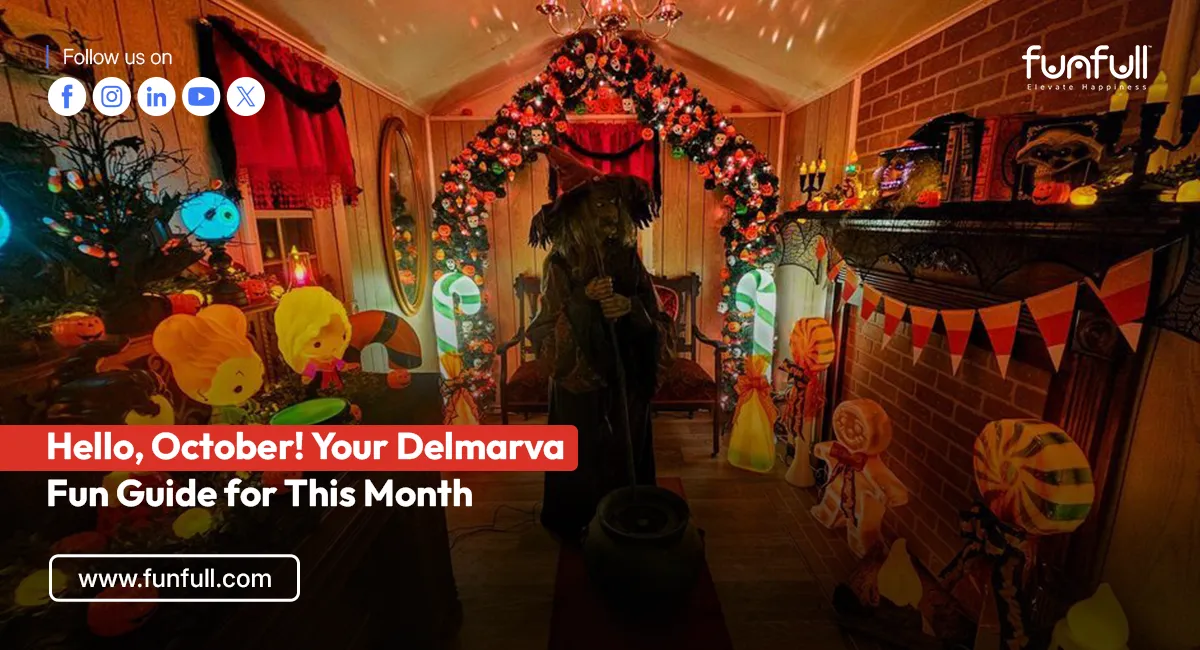 Hello, October! Your Delmarva Fun Guide for This Month