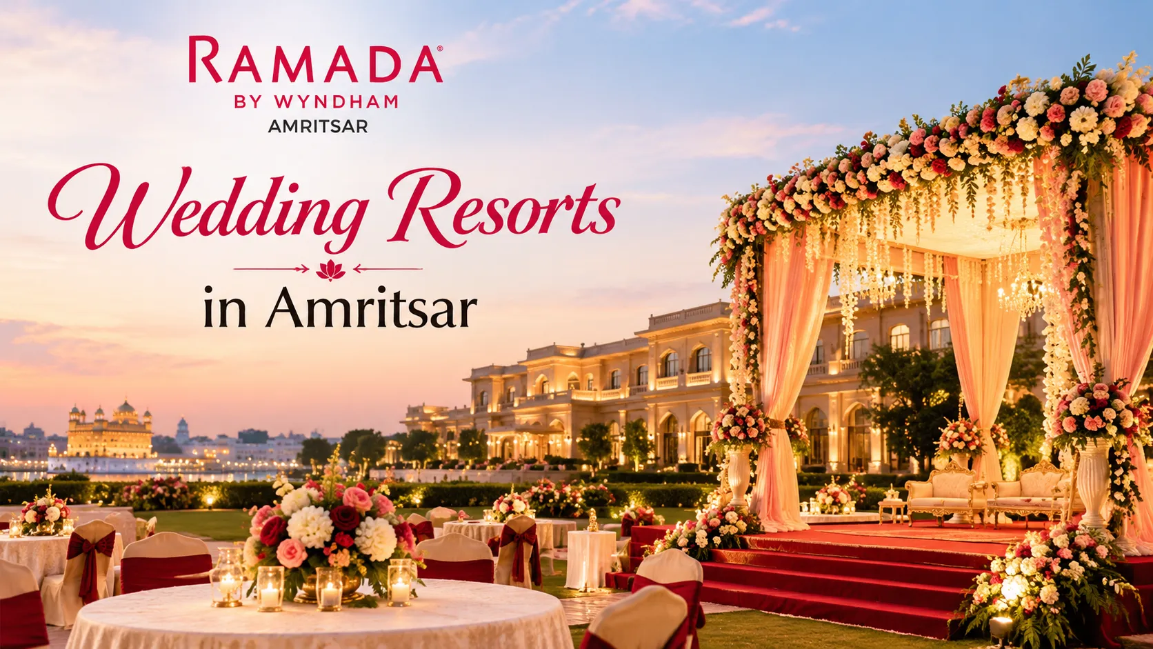 Find Wedding Resorts in Amritsar for Traditional and Modern Weddings
