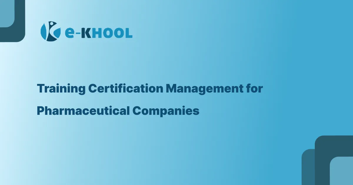 Training Certification Management for Pharmaceutical Companies
