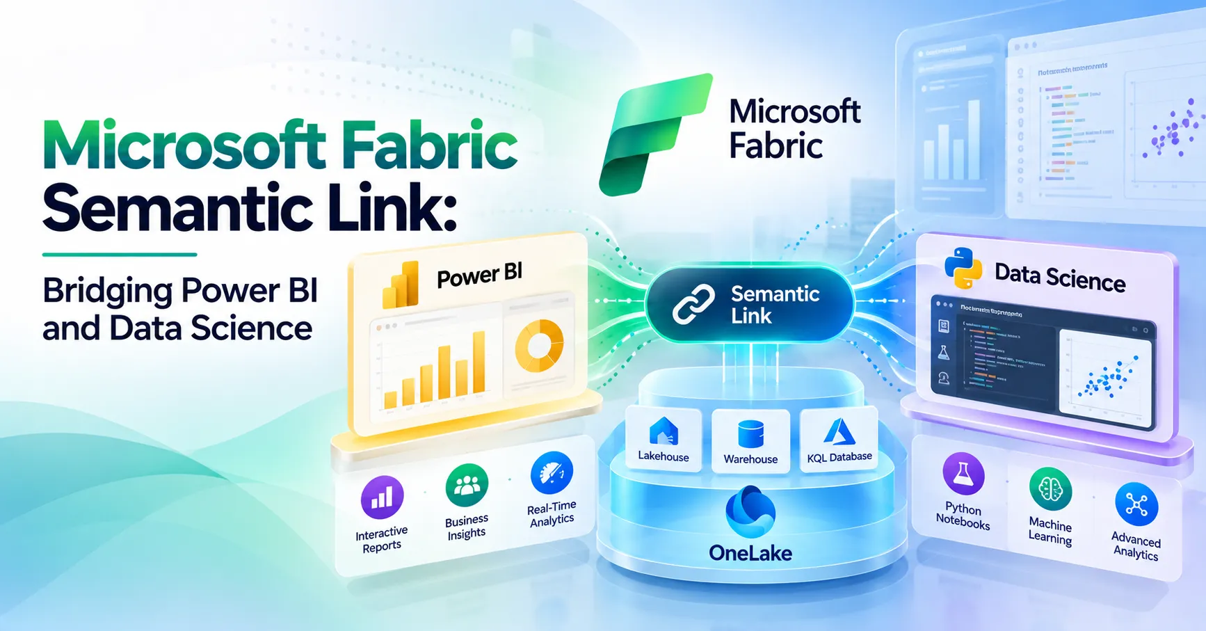 Microsoft Fabric Semantic Link: Bridging Power BI and Data Science
