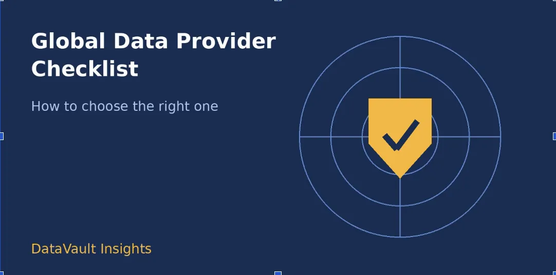 Global Data Provider Checklist: How to Choose the Right One