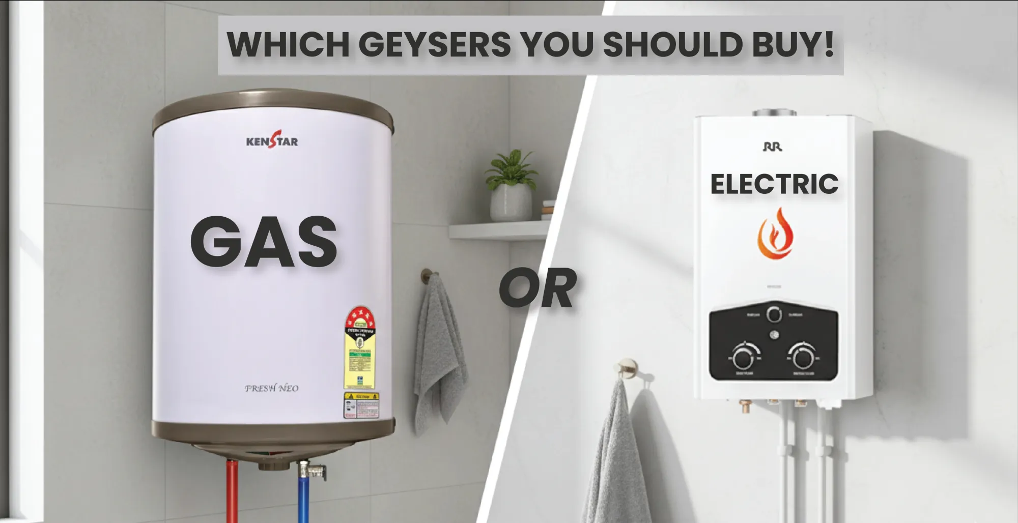 Gas vs Electric Geysers: Which Is Better for Your Home?