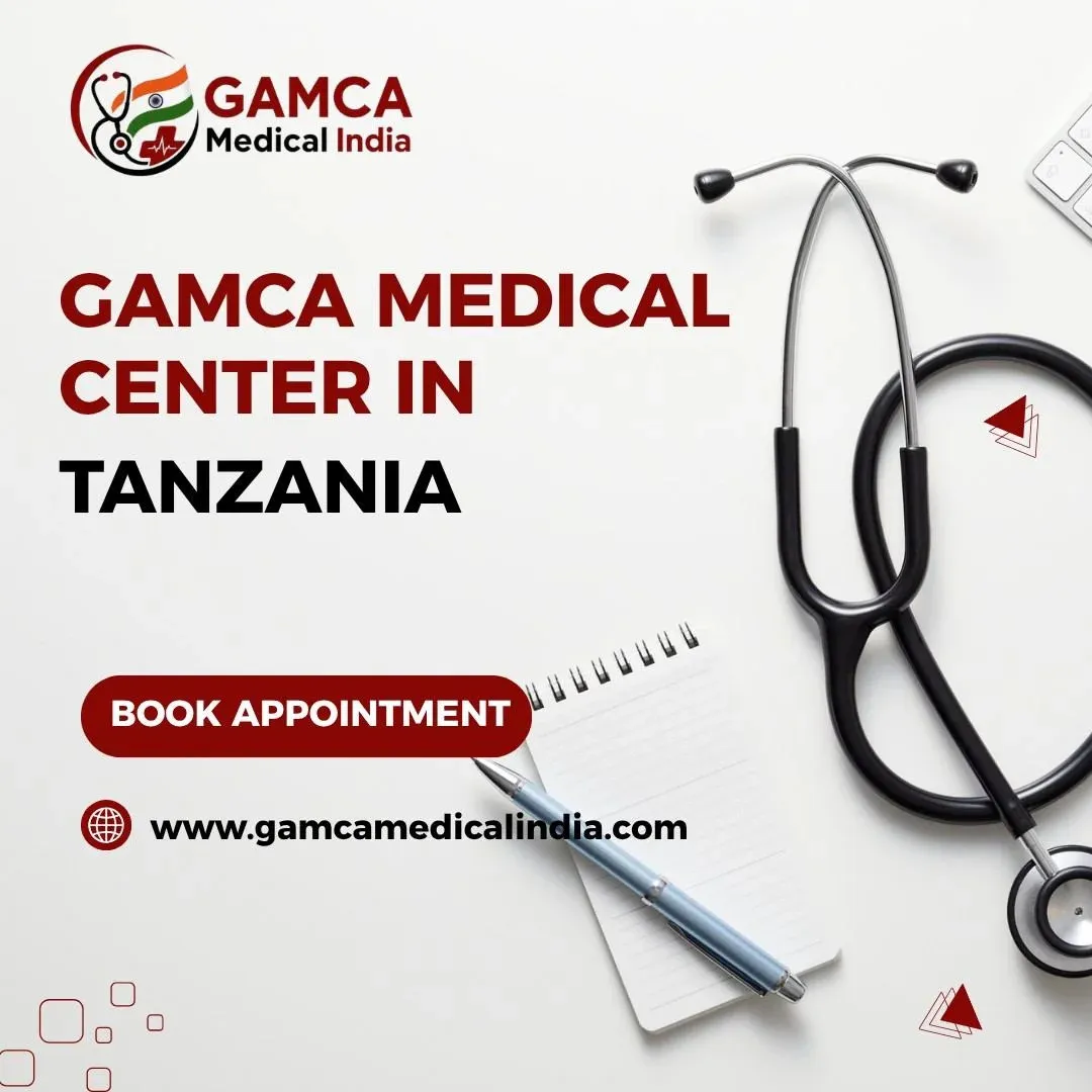 GAMCA Medical Appointment in Tanzania: Booking Process, Medical Centers and Requirements