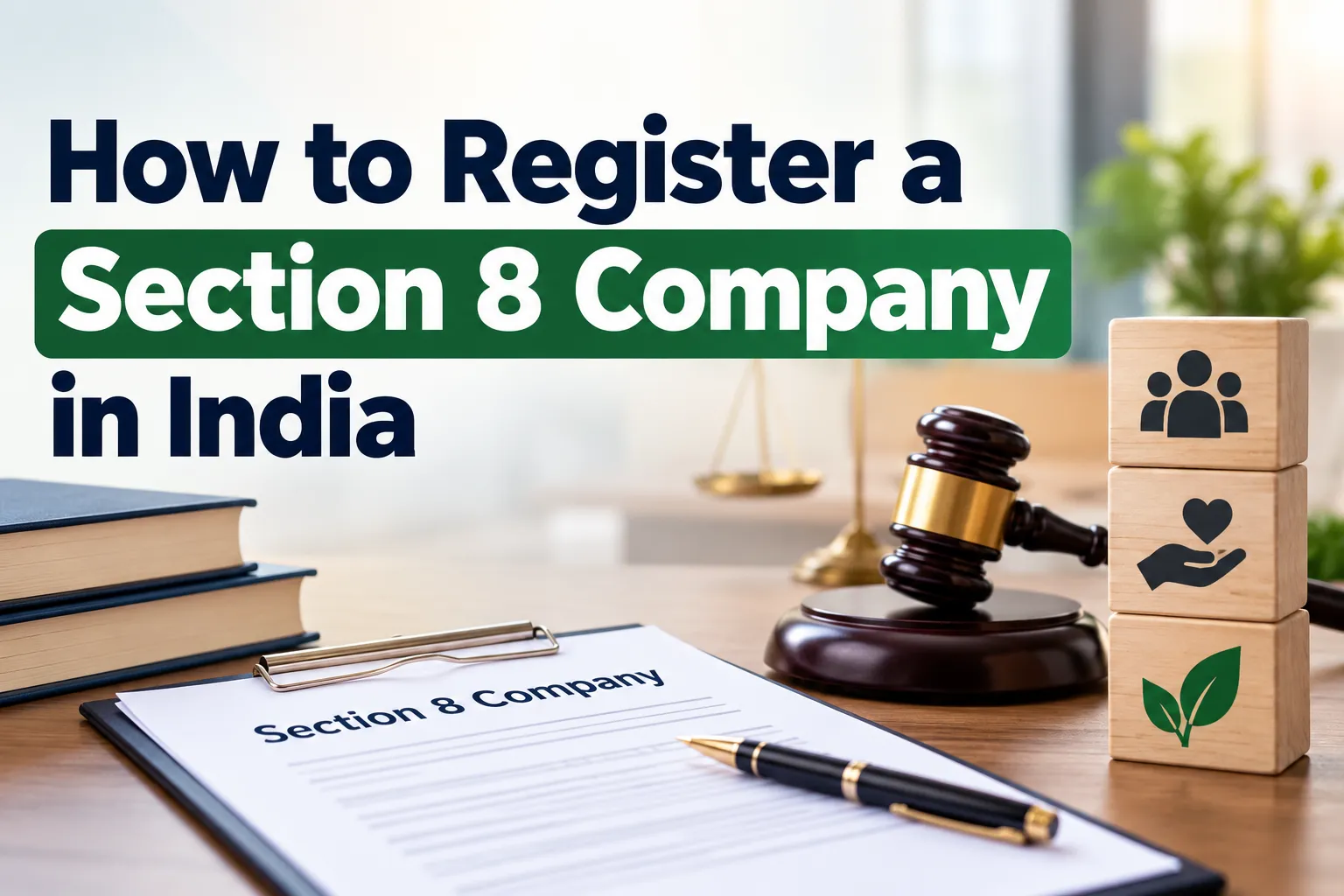 How to Register a Section 8 Company in India: Step-by-Step Guide