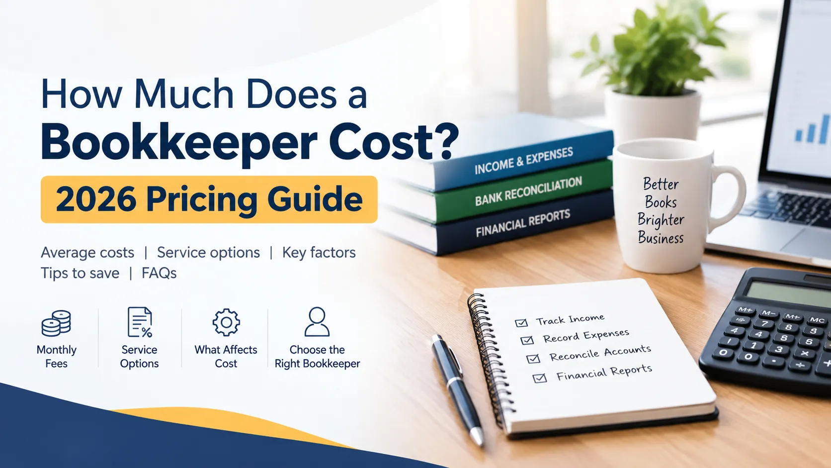 How Much Does a Bookkeeper Cost? 2026 Pricing Guide