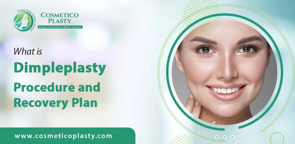 What is Dimpleplasty | Procedure and Recovery Plan