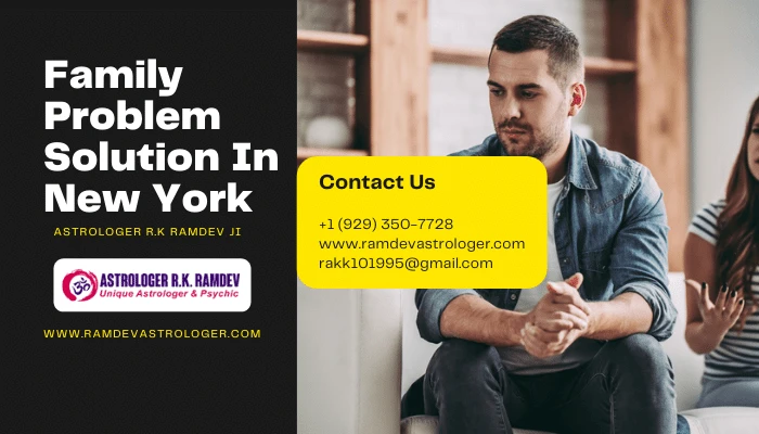 Resolve Familial Strains With Family Problem Solution In New York