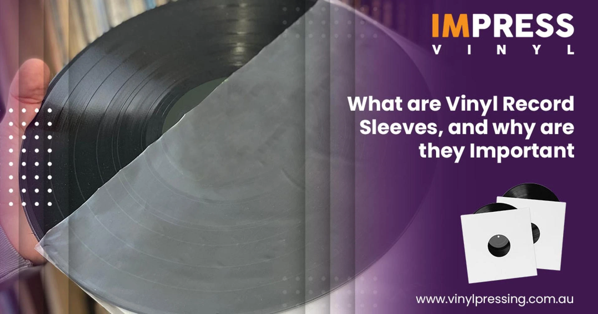 Why Vinyl Record Sleeves Are Important