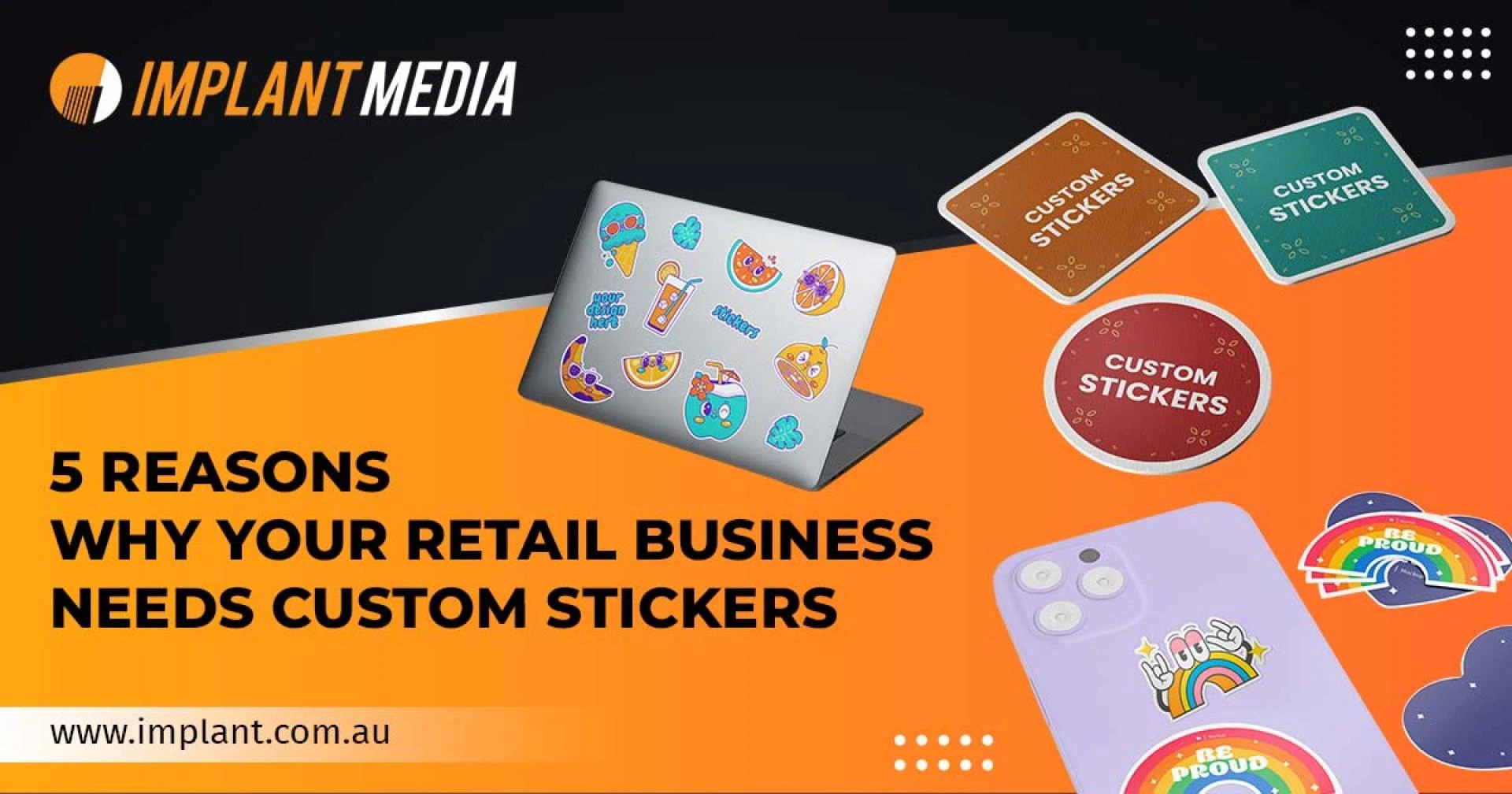 The Importance of Custom Stickers for Your Retail Business