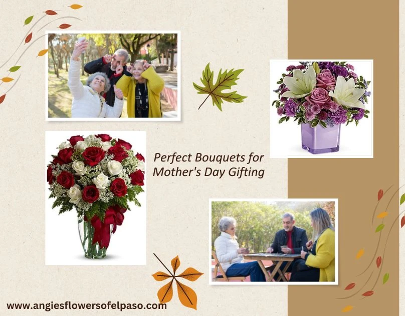 Perfect Bouquets for Mother's Day Gifting