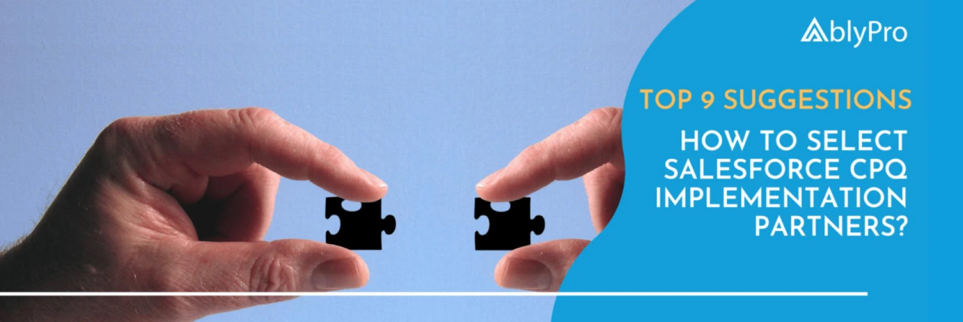 How To Select Salesforce CPQ Implementation Partners? Top 9 Suggestions