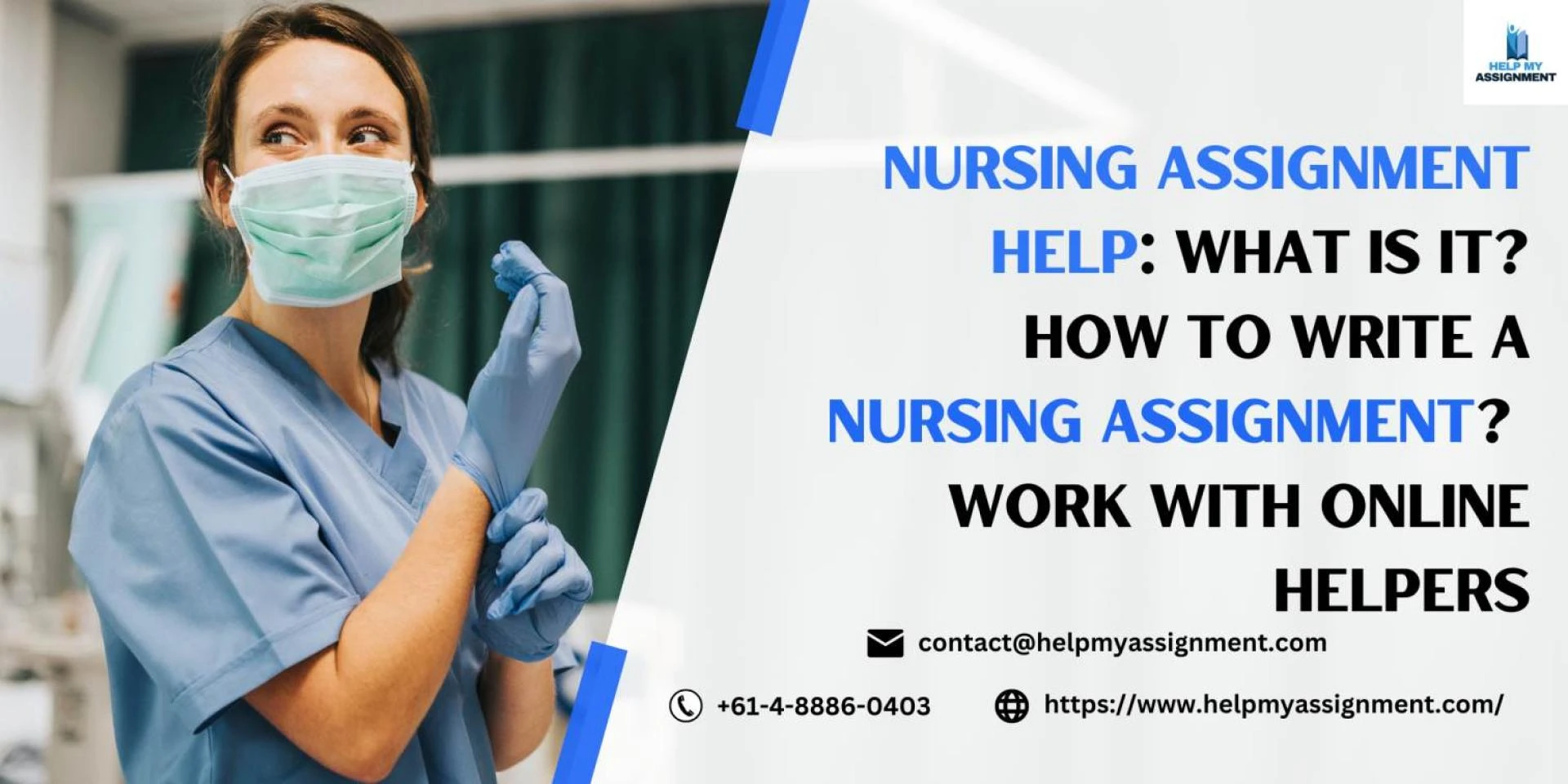 Nursing Assignment Help: What is it? How to Write a Nursing Assignment? Work with Online Helpers
