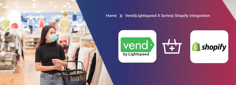 Sync Unlimited Products and Orders Effortlessly Between Vendhq (Lightspeed XSeries) and Shopify