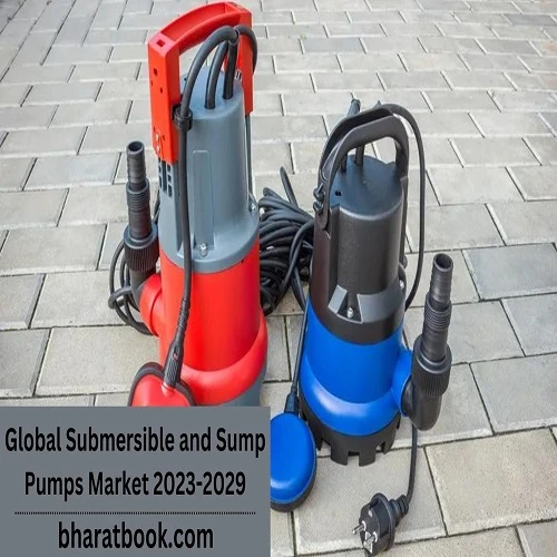 Global Submersible and Sump Pumps Market Revenue, Opportunity, Segment and Key Trends Analysis to 2023-2029