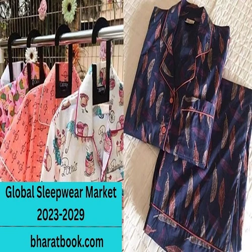 Global Sleepwear Market Key Growth Factor Analysis &amp; Research Study 2023-2029