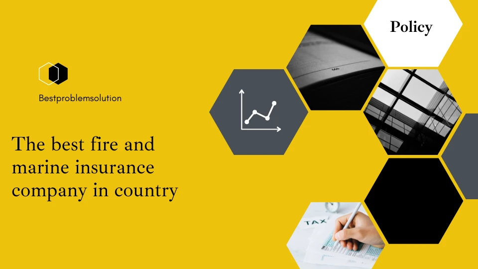 The best fire and marine insurance company in country