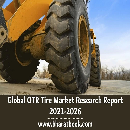 Global OTR Tire Market Size Study, By type, By Application and Regional Forecast to 2021-2026