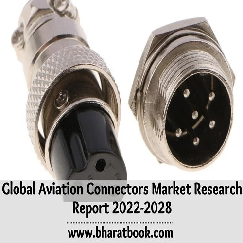 Global Aviation Connectors Market Size, Study, by Product, Application and Forecasts 2022-2028