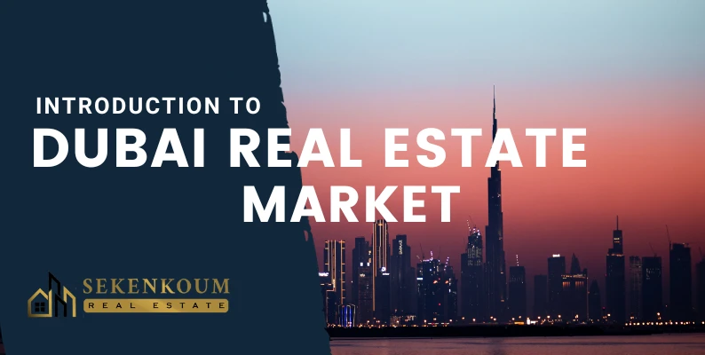 Investing in Dubai Real Estate: A Comprehensive Guide