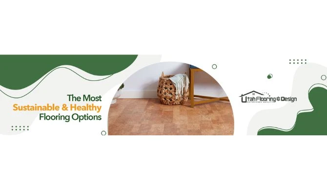 The Most Sustainable &amp; Healthy Flooring Options