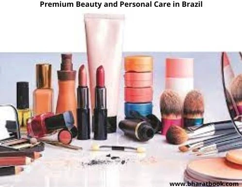 Premium Beauty and Personal Care in Brazil