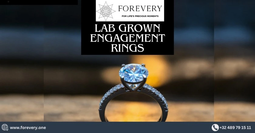 A Guide to Finding Your Perfect Lab-Grown Engagement Rings by Forevery